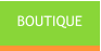 BOUTIQUE